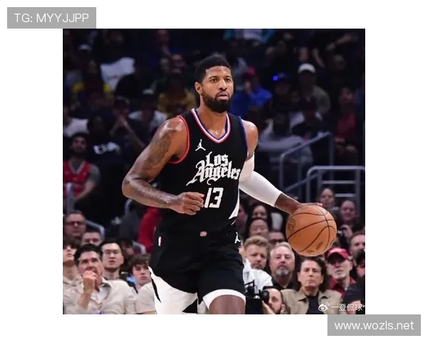 乔治无球跑动效率提升，拉开空间能力改变快船进攻结构